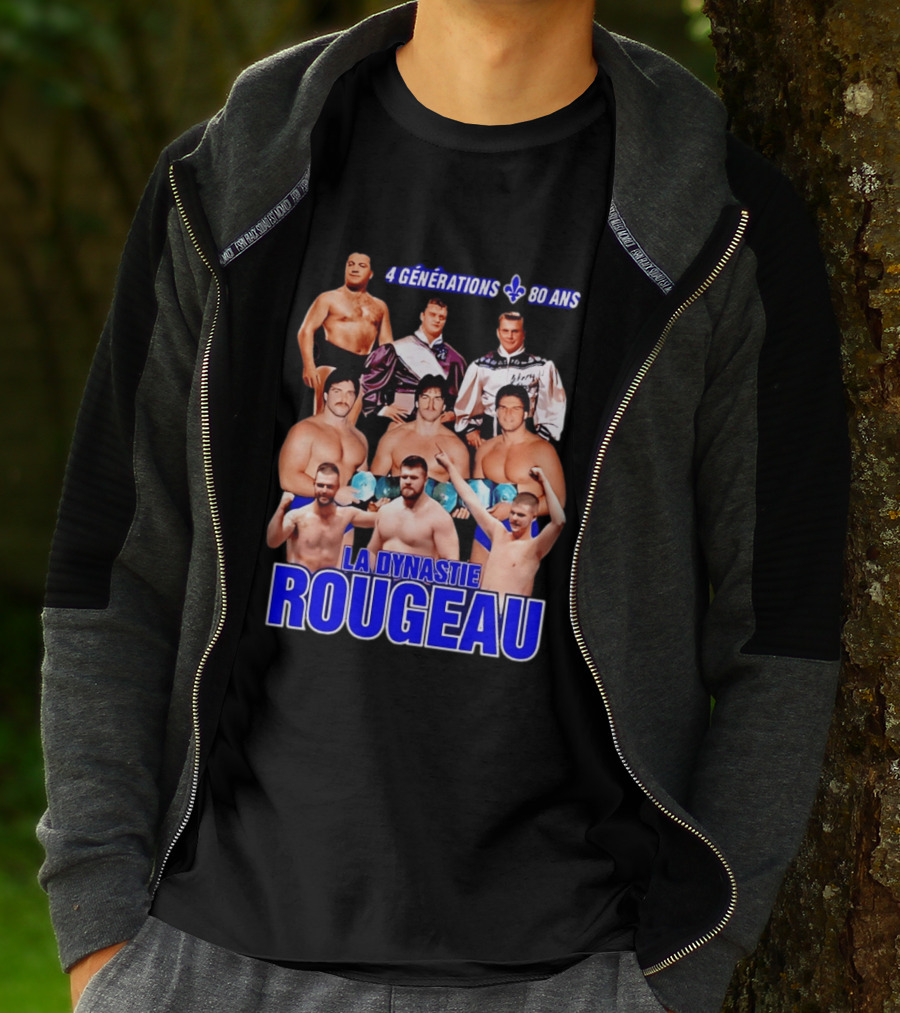 La Dynastie Rougeau 4 Générations 80 Ans T-Shirt