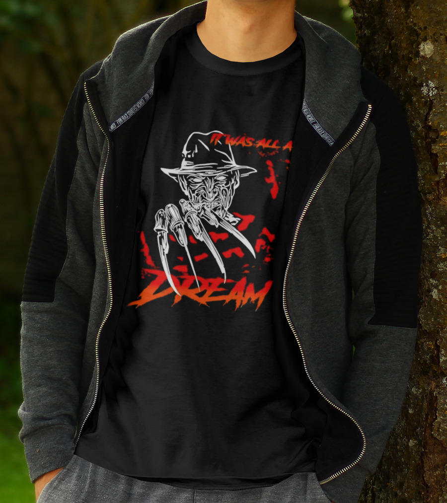 Freddy Krueger It Was All A Dream Horror Movie Nightmare Claw Hands Hat T-Shirt
