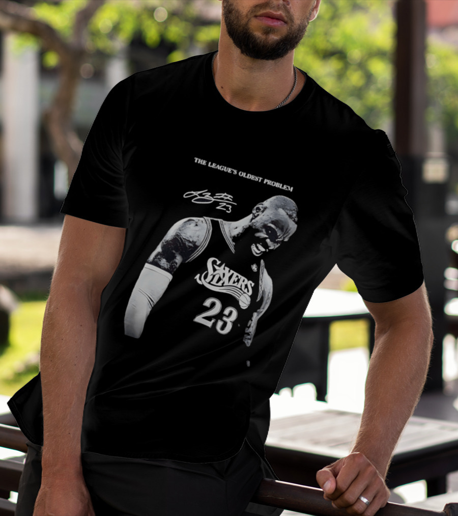 The League's Oldest Problem LeBron James Sixers 23 T-Shirt