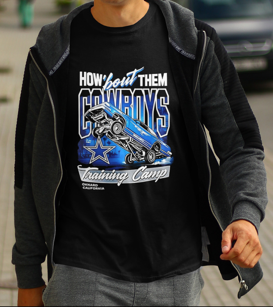 Dallas Cowboys How 'Bout Them Oxnard California Training Camp T-Shirt