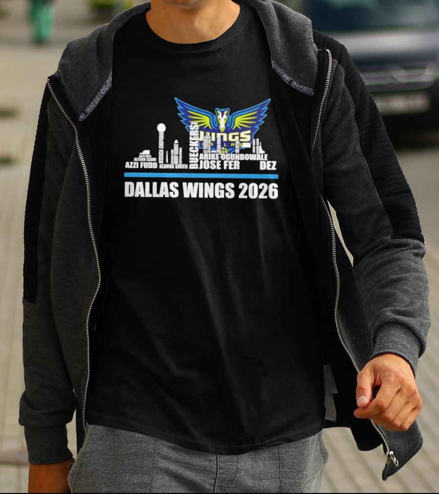Dallas Wings 2026 Arike Ogunbowale Skyline Azzi Fudd Aerial Powers Jessica Shepard Ileana Rupert T-Shirt
