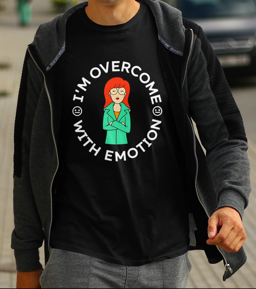 I'm Overcome With Emotion Daria Animated T-Shirt