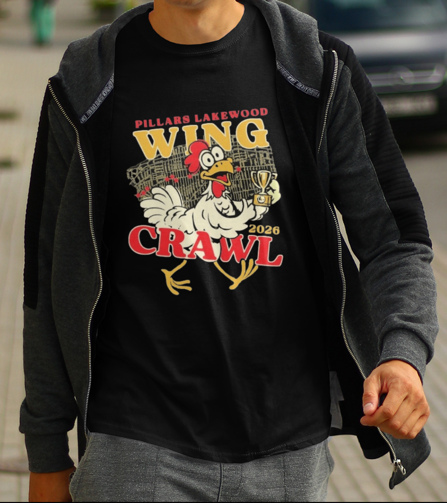Pillars Lakewood Wing Crawl 2026 Trophy Chicken Holding Cup T-Shirt