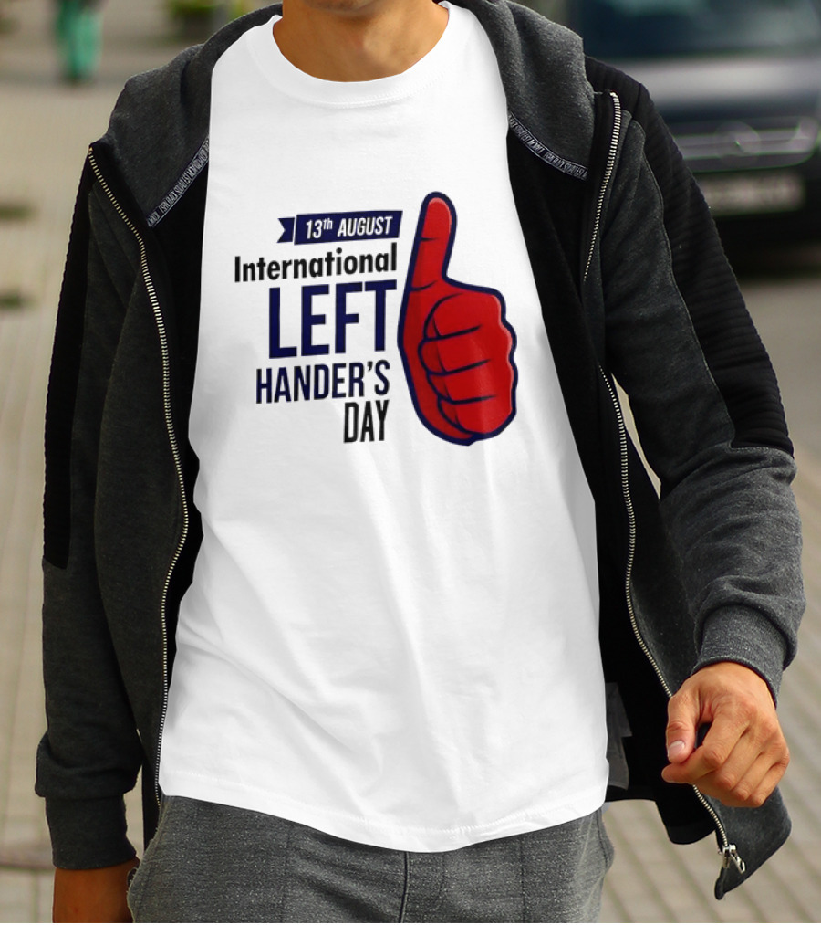 13th August International Left Hander's Day Red Thumbs Up T-Shirt