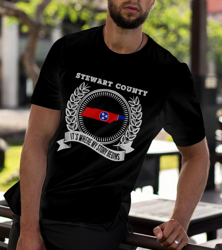 Stewart County Tennessee It's Where My Story Begins State Pride T-Shirt