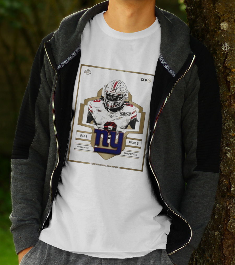 New York Giants Round 1 Pick 5 Arvell Reese CFP Champion Ohio State 2025 T-Shirt