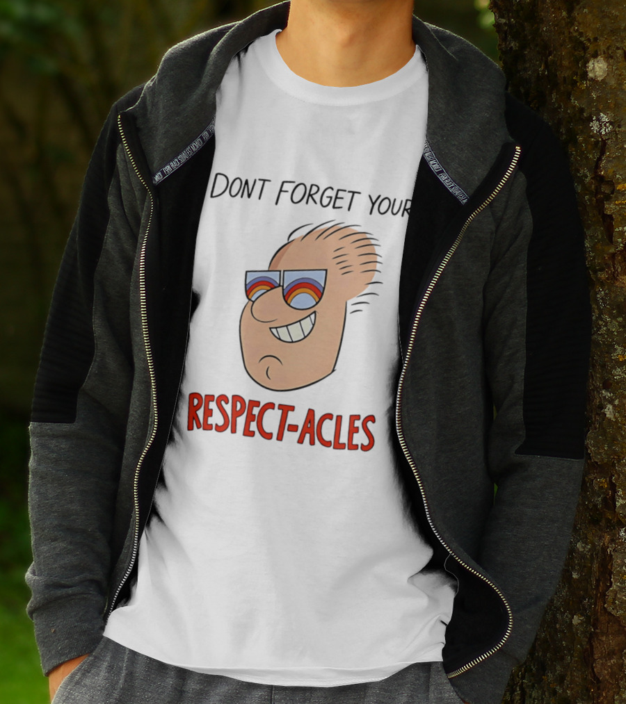 Dont Forget Your Respect Acles Retro Cartoon Sunglasses T-Shirt