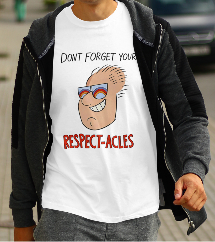 Dont Forget Your Respect Acles Retro Cartoon Sunglasses T-Shirt