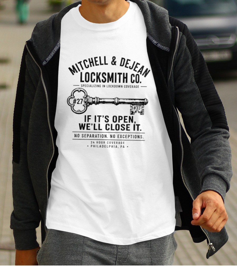 Mitchell & DeJean Locksmith Co. Established 2026 We'll Close It No Exceptions Philadelphia PA T-Shirt