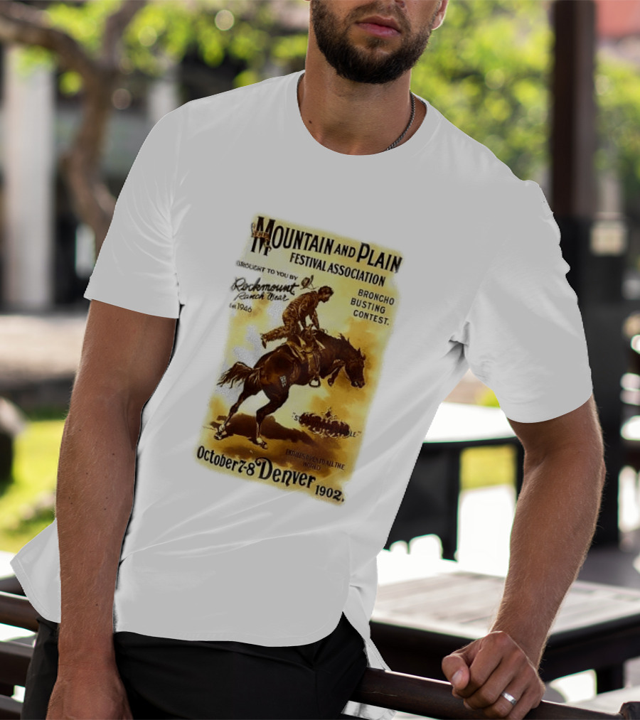 Mountain And Plain Festival Association Broncho Busting Contest Denver October 7 8 1902 Rockmount Ranch Wear 1946 T-Shirt