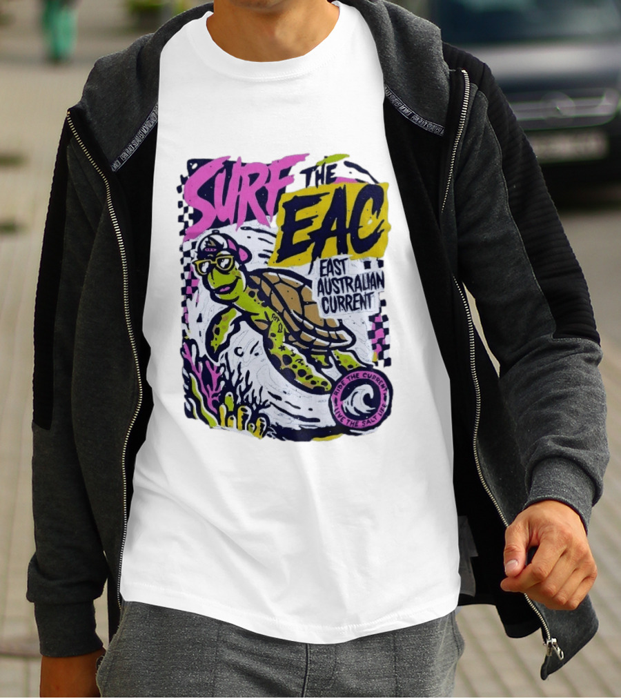 Surf The EAC East Australian Current Turtle Ride The Wave Feel The Salt Life T-Shirt