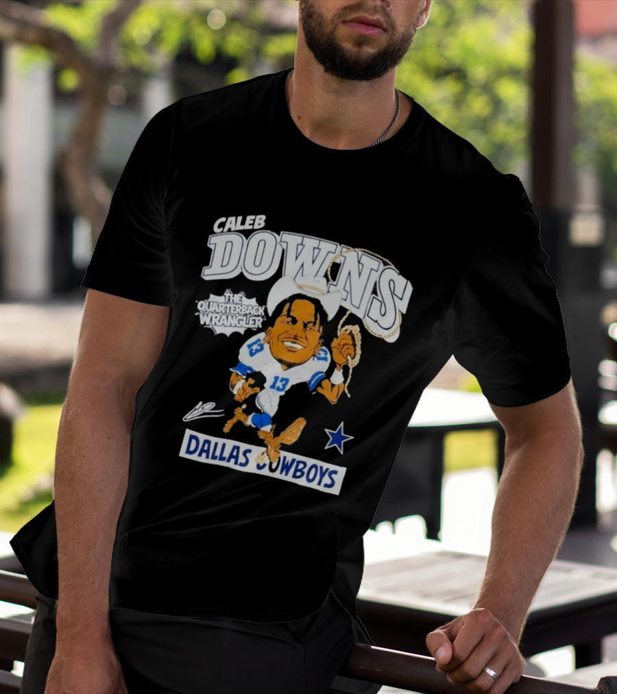 Caleb Downs The Quarterback Wrangler Dallas Cowboys 13 Star T-Shirt