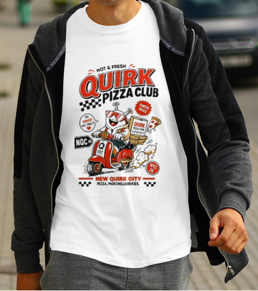 Hot & Fresh Quirk Pizza Club New Quirk City Pizza Motorcycle Delivery T-Shirt