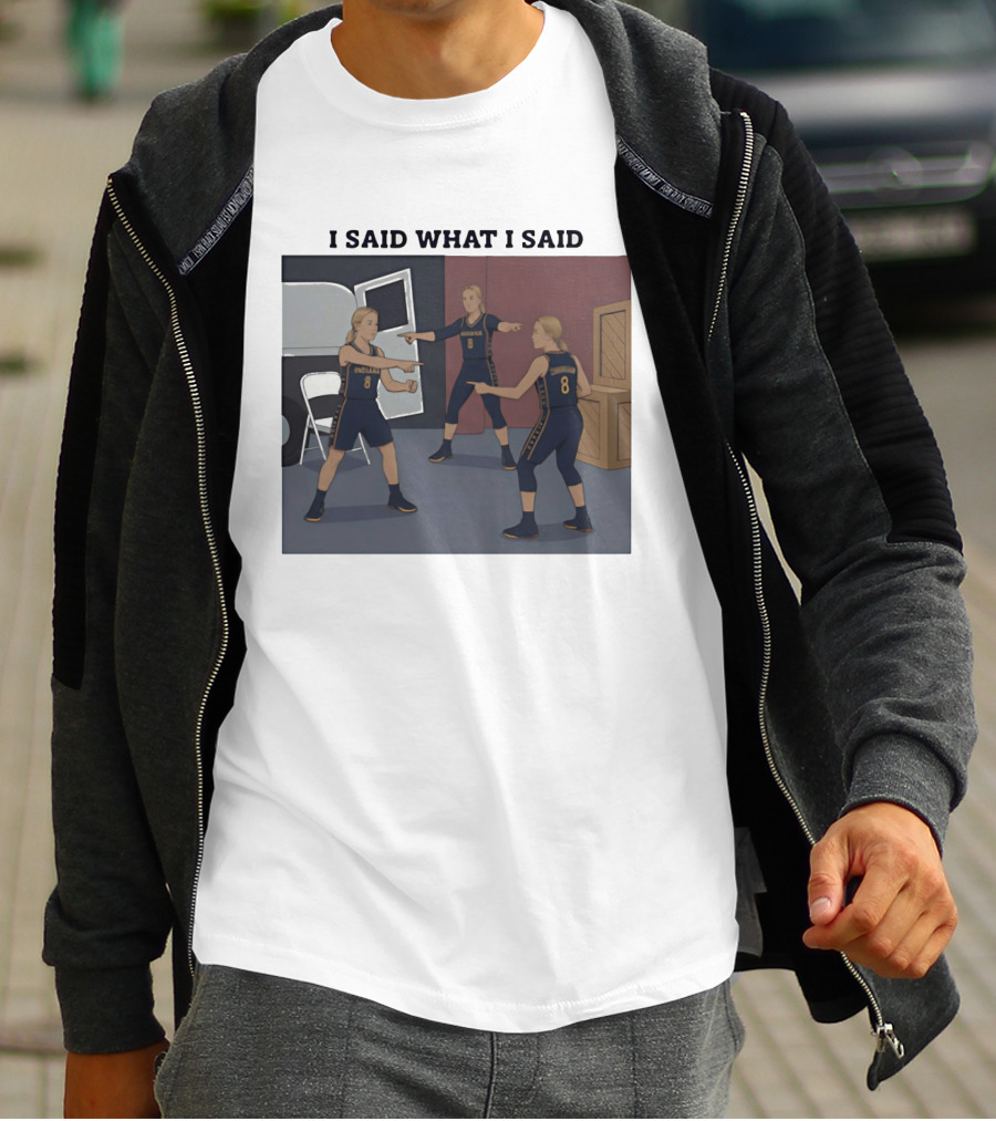 Indiana Basketball I Said What I Said T-Shirt