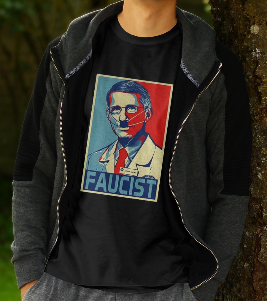 FAUCIST Dr Anthony S. Fauci M.D. Parody Hope T-Shirt