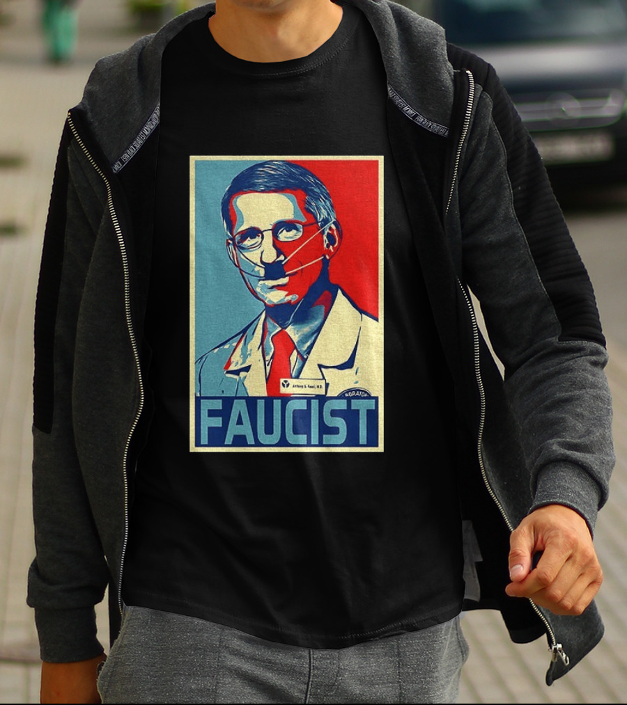 FAUCIST Dr Anthony S. Fauci M.D. Parody Hope T-Shirt