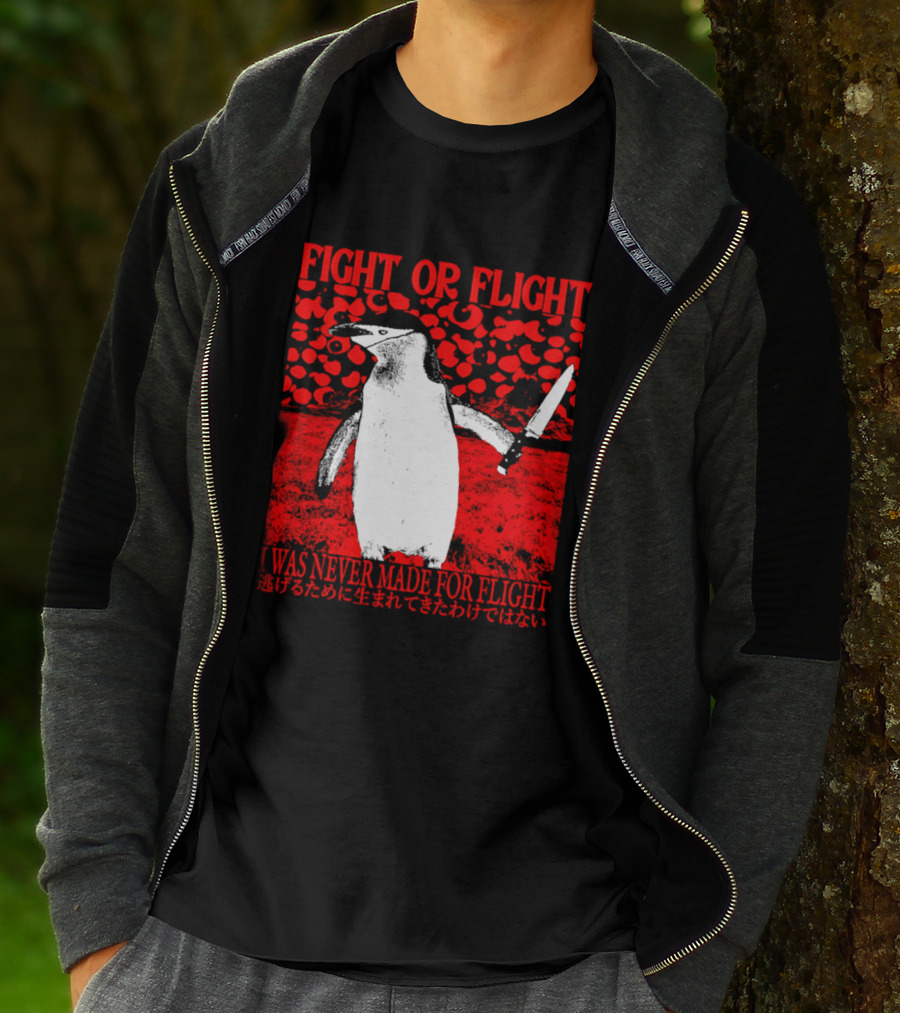 Fight Or Flight Penguin I Was Never Made For Flight T-Shirt