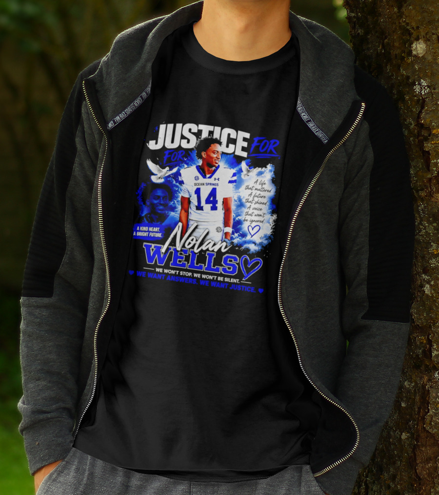 Justice For Nolan Xavier Wells A Kind Heart A Bright Future We Want Answers We Want Justice T-Shirt