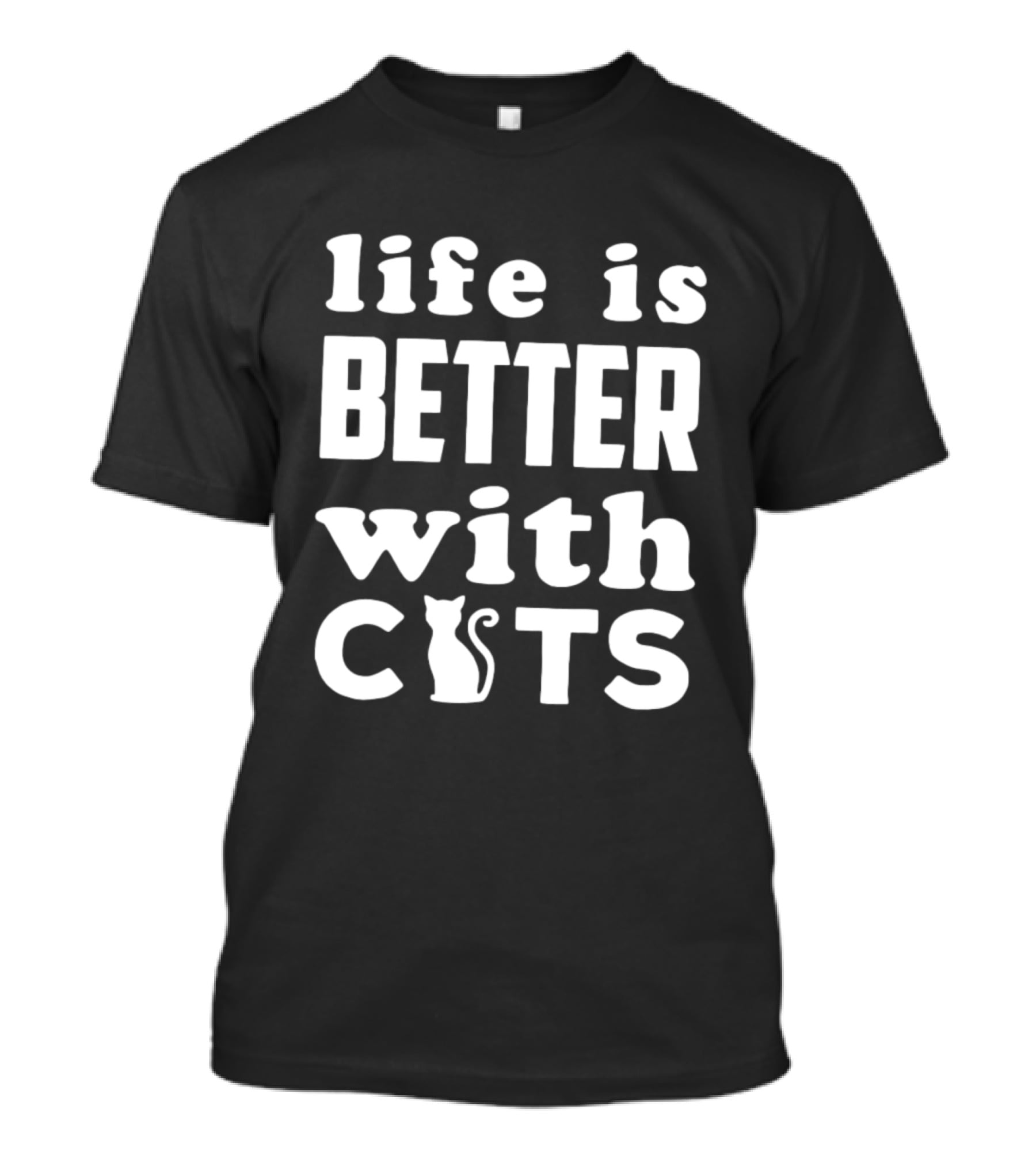 Life Is Better With Cats Feline Love T-Shirt