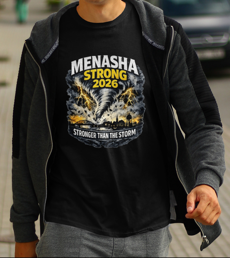 Menasha Strong 2026 Tornado Scene Stronger Than The Storm T-Shirt