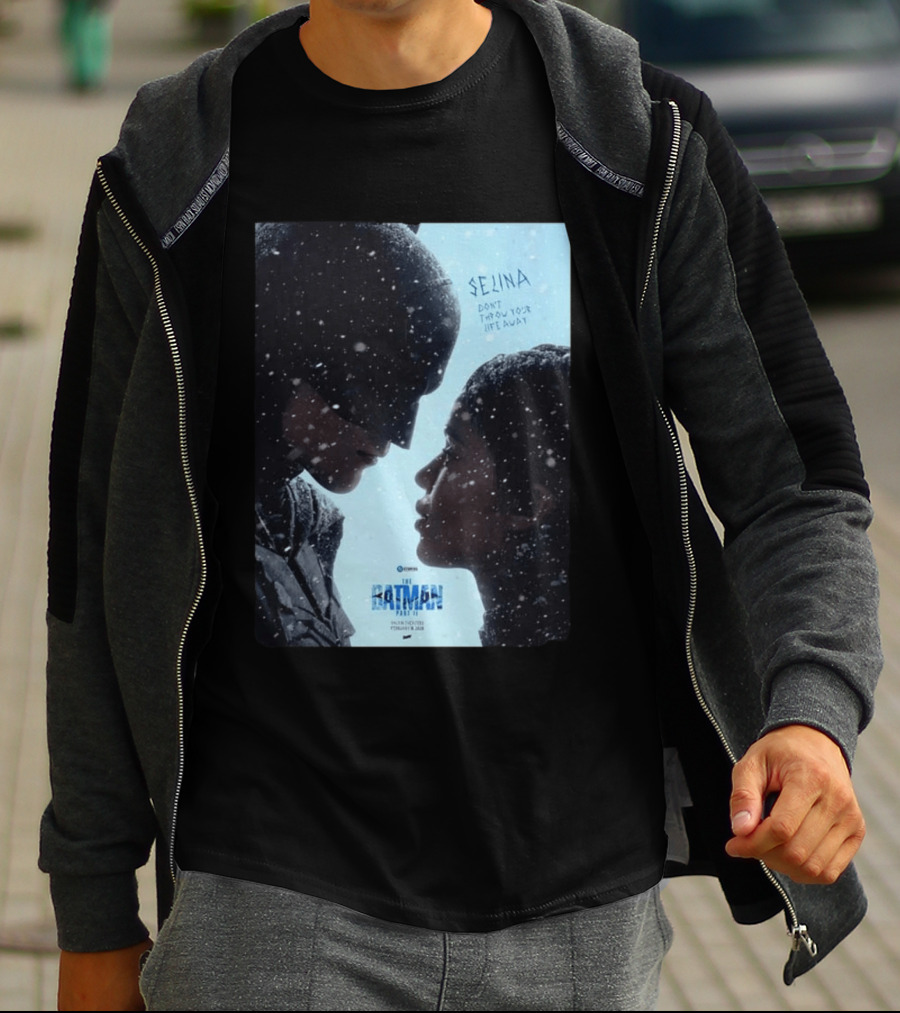 The Batman Part 2 February 18th 2028 Selina Don't Throw Your Life Away T-Shirt