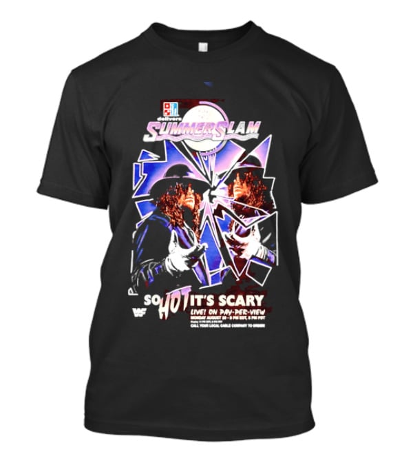WWF SummerSlam The Undertaker So Hot It's Scary Live On Pay Per View T-Shirt