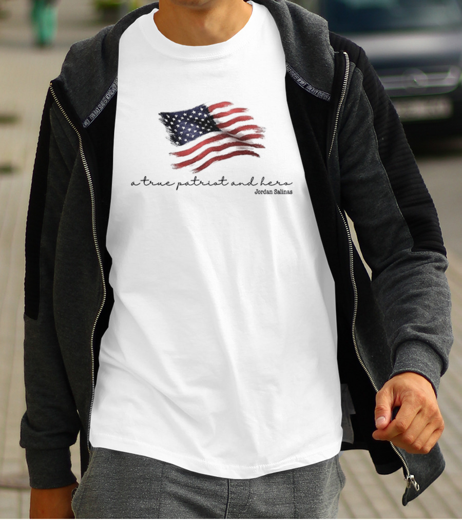 A True Patriot And Hero American Hero Jordan Salinas American Flag T-Shirt