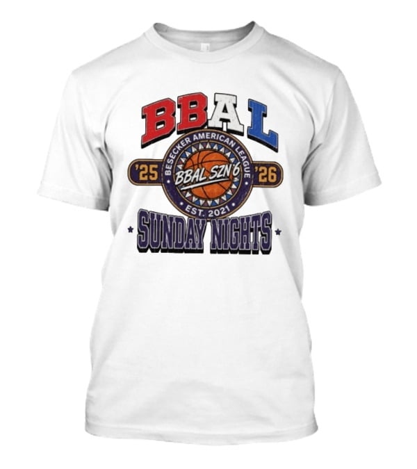 BBAL SZN 6 Besecker American League 2025 2026 Sunday Nights Est. 2021 T-Shirt