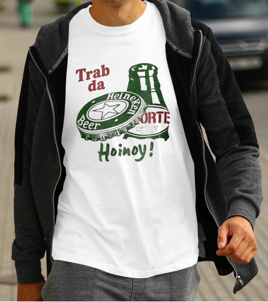 Trab Da Hoinoy! Beer Cap Bottle Opener T-Shirt