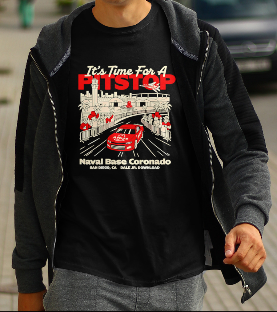 It's Time For A Pitstop Naval Base Coronado Arby's Dale Jr. Download San Diego T-Shirt