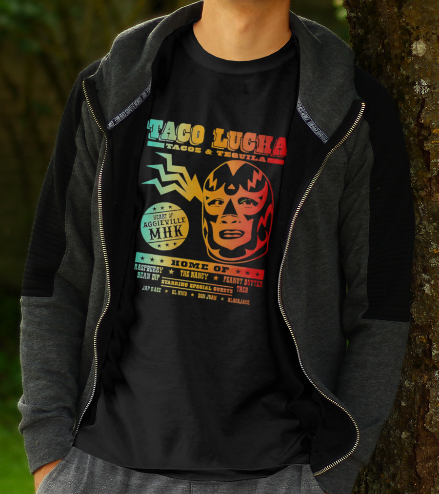 Taco Lucha Tacos Tequila MHK Luchador Mask Raspberry Bean Dip Peanut Butter Taco T-Shirt