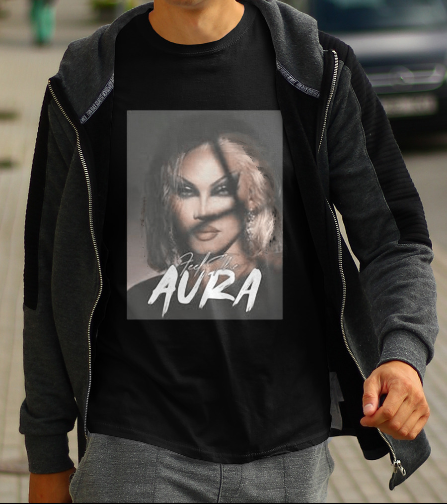 Feel The Aura Aura Mayari Drag Queen Sensation T-Shirt
