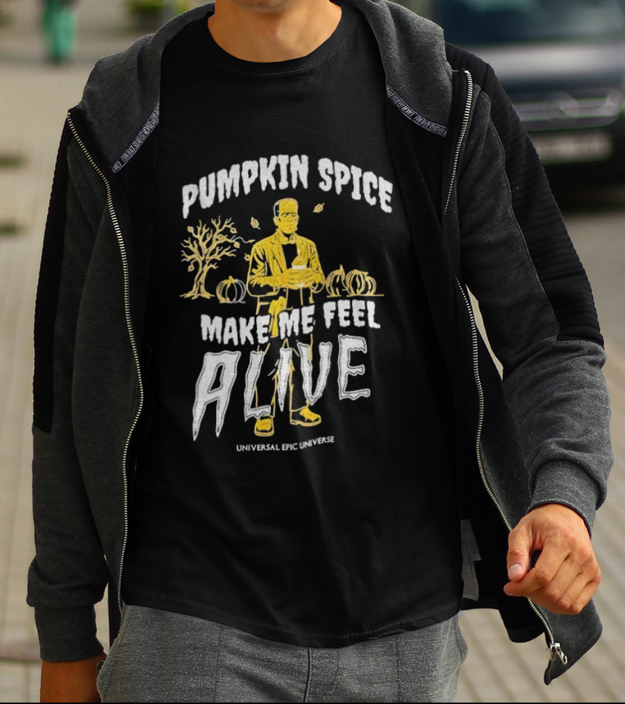 Pumpkin Spice Make Me Feel Alive Universal Studios Frankenstein T-Shirt