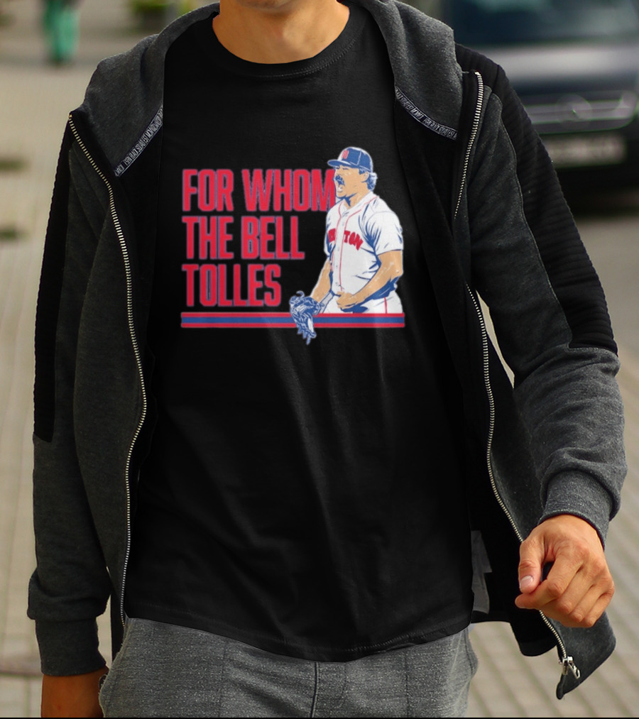 Boston Red Sox Payton Tolle For Whom The Bell Tolles T-Shirt