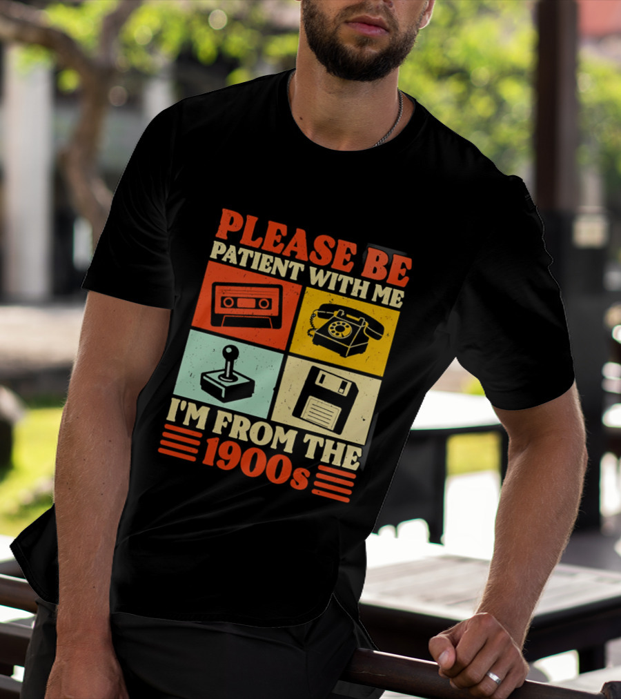 Please Be Patient With Me I'm From The 1900s Cassette Tape Rotary Phone Joystick Floppy Disk T-Shirt