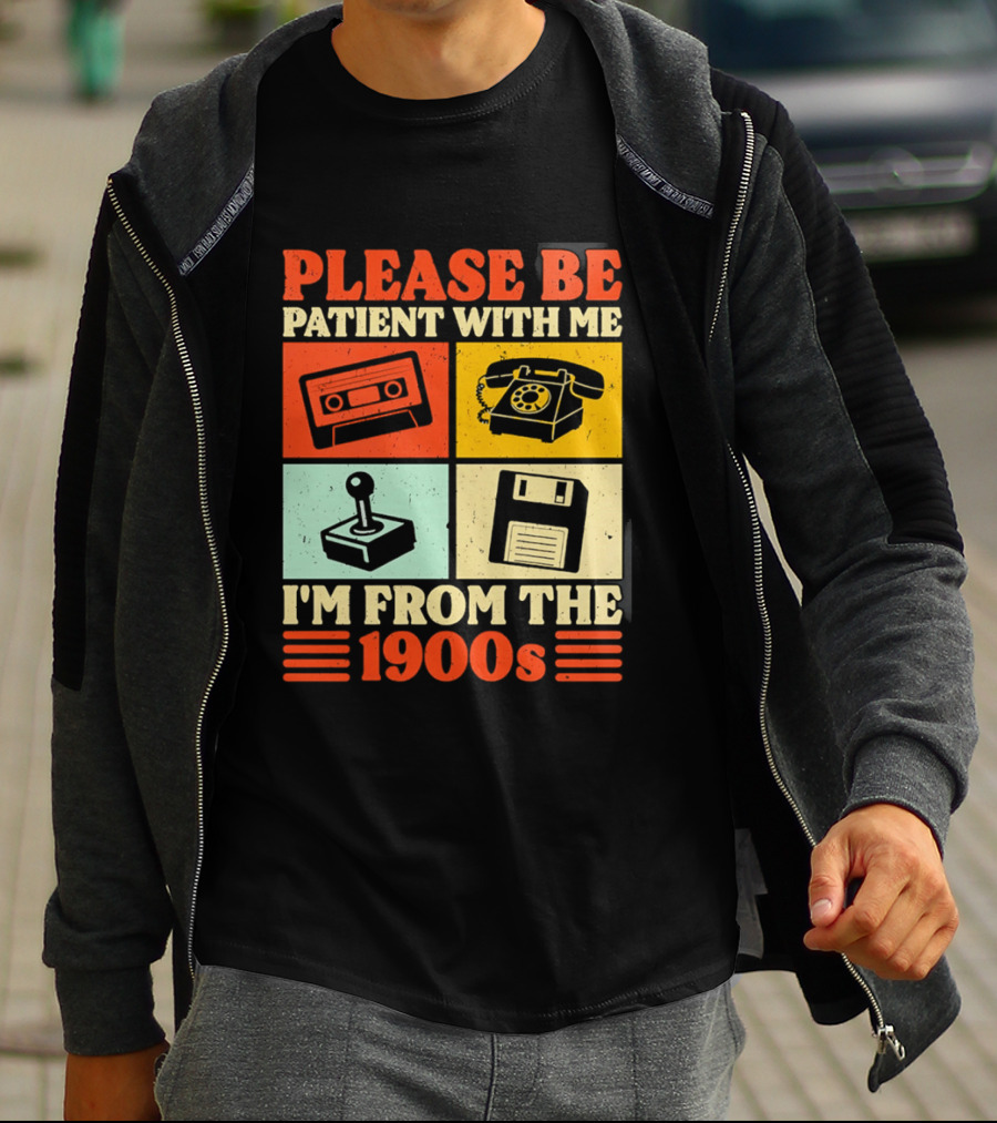 Please Be Patient With Me I'm From The 1900s Cassette Tape Rotary Phone Joystick Floppy Disk T-Shirt