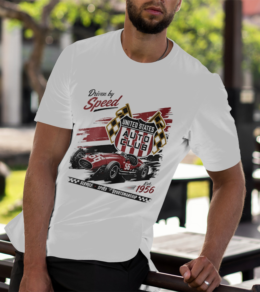 Driven By Speed United States Auto Club Est 1956 Service Speed Sportsmanship Racing Car T-Shirt