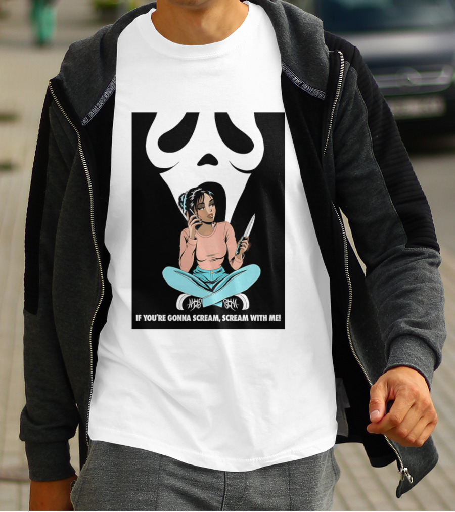 If You're Gonna Scream Scream With Me Ghostface Mask And Woman T-Shirt