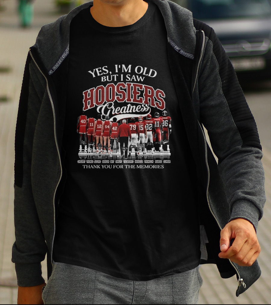 Yes I'm Old But I Saw Hoosiers Greatness Thank You For The Memories T-Shirt