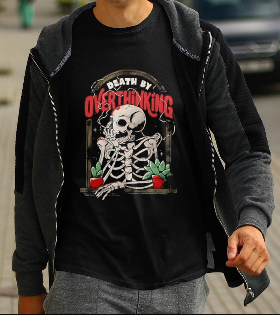 Death By Overthinking Skeleton Smoking With Potted Plants And Tombstone Frame T-Shirt