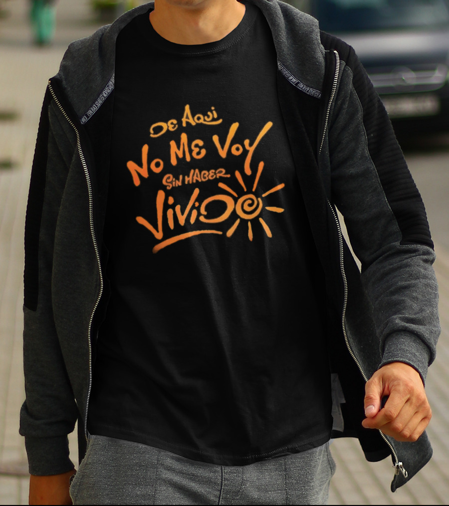 Karol G De Aquí No Me Voy Sin Haber Vivido Inspirational Sunburst T-Shirt
