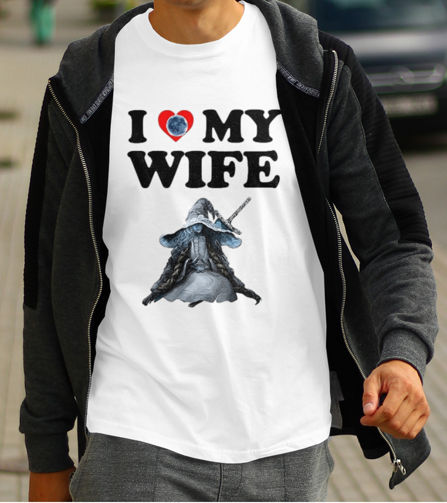 I Love My Wife Ranni Anime Lover T-Shirt