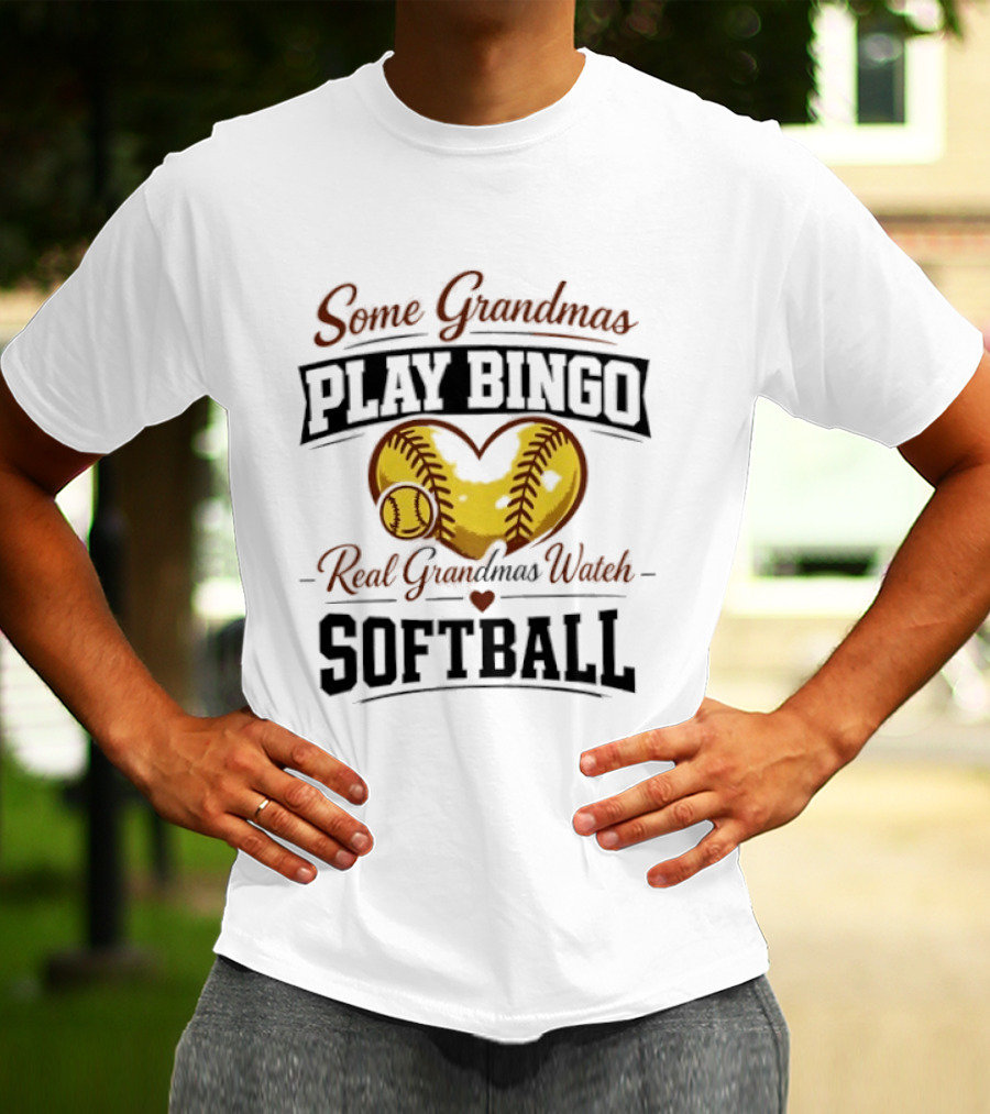 Some Grandmas Play Bingo Real Grandmas Softball Heart Softball T-Shirt