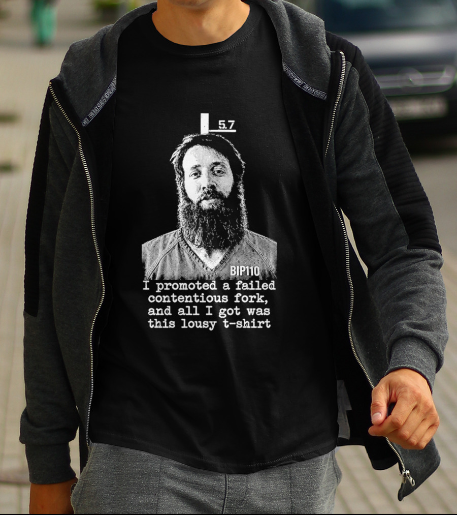I Promoted A Failed Contentious Fork And All I Got Was This Lousy 57 T-Shirt
