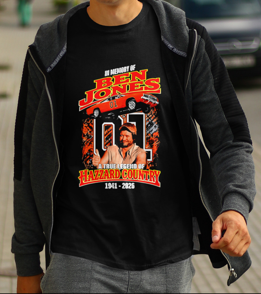 In Memory Of Ben Jones A True Legend Of Hazzard Country 1941 2026 01 Car T-Shirt