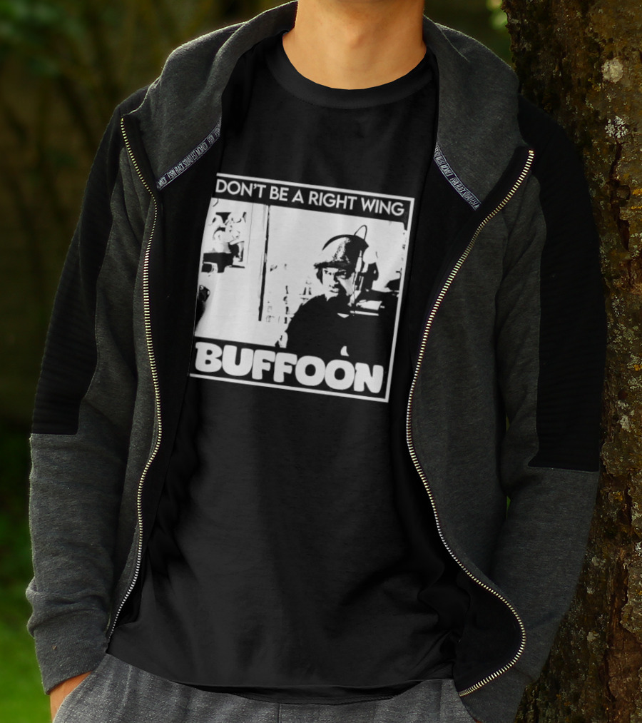 Don't Be A Right Wing Buffoon Headphones Microphone Frame T-Shirt