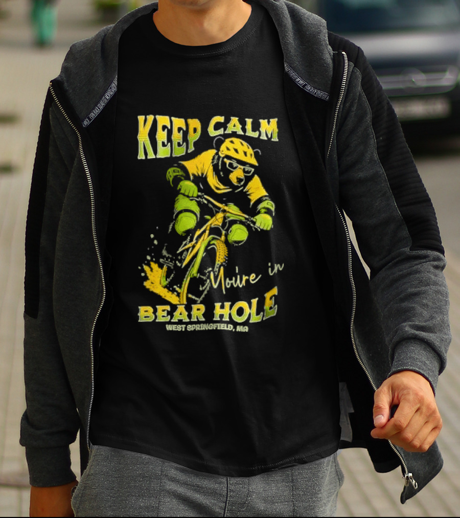 Keep Calm You're In Bear Hole West Springfield MA Cartoon Animal Riding Mountain Bike Helmet Sunglasses T-Shirt