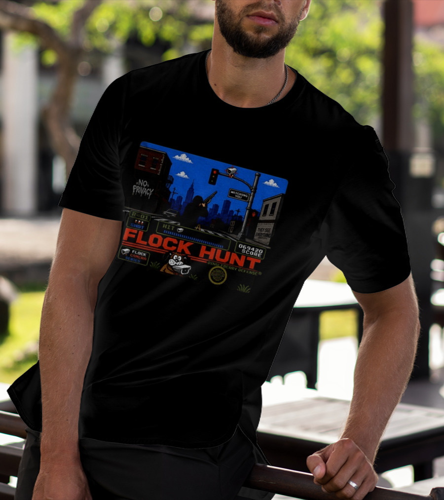 Flock Hunt Surveillance Camera Shooter Dog Video Game No Privacy Dingleberry Defense T-Shirt