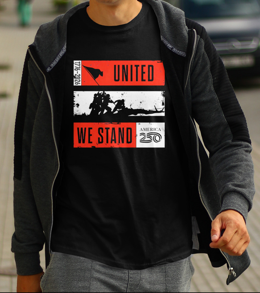 United We Stand 1776 2026 America 250 Iwo Jima T-Shirt