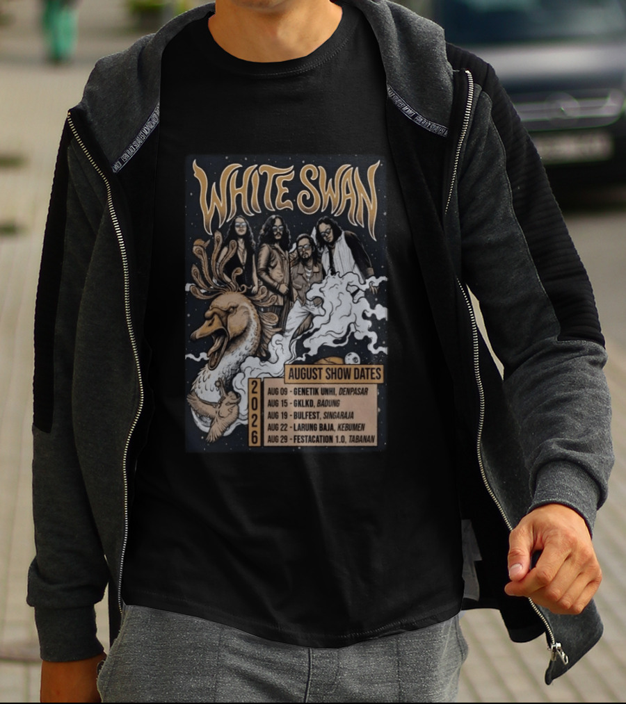 White Swan August 2026 Show Dates Tour Genetik Unhi Denpasar GKLKD Badung Bulfest Singaraja Larung Baja Kebumen Festacation 1.0 Tabanan T-Shirt